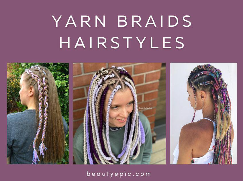 Yarn Braids Hairstyles