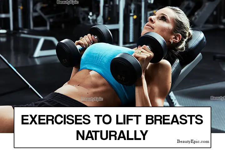 Best Exercises To Firm And Lift Your Breasts Naturally