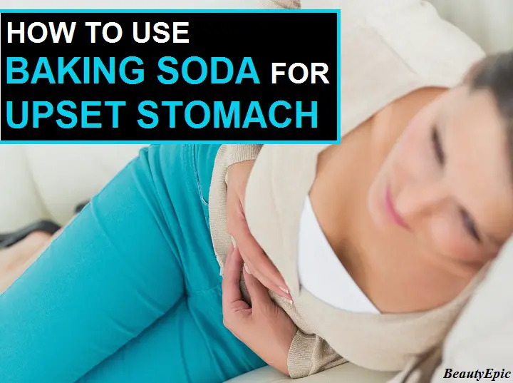 How To Use Baking Soda For Upset Stomach 