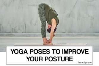 Top 5 Yoga Poses To Improve Your Posture