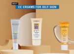 Best Cc Creams For Oily Skin