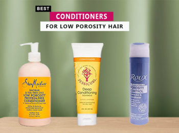 7 Best Conditioners For Low Porosity Hair In 2024