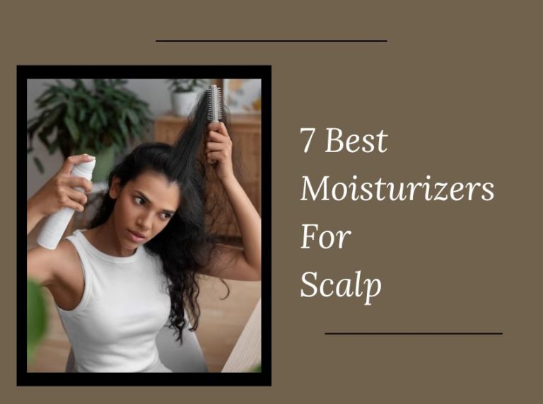 Moisturizers For Scalp