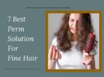 Perm Solution For Fine Hair