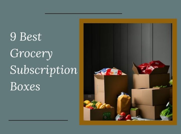 9 Best Grocery Subscription Boxes In 2024